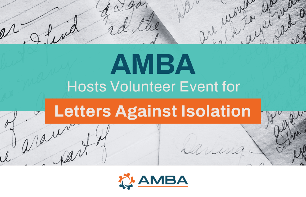 AMBA Hosts Volunteer Event for Letters Against Isolation